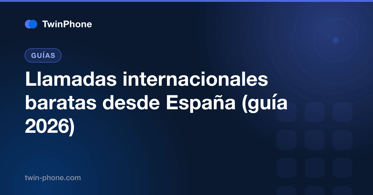 Guide cover: cheap international calls from Spain — the 2026 guide